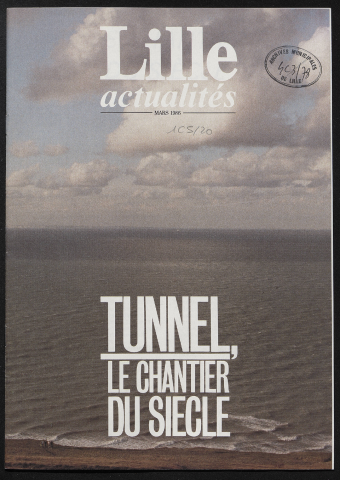 Lille Actualités - Tunnel, le chantier du siècle