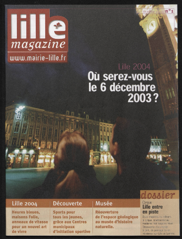 Lille magazine n°1 - Lille 2004, où serez-vous le 6 décembre 2003 ?