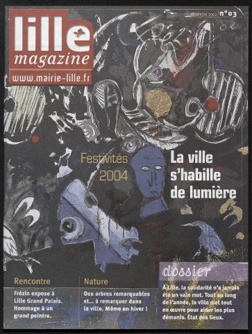 Lille magazine n°3 - Festivités 2004, le ville s'habille de lumière