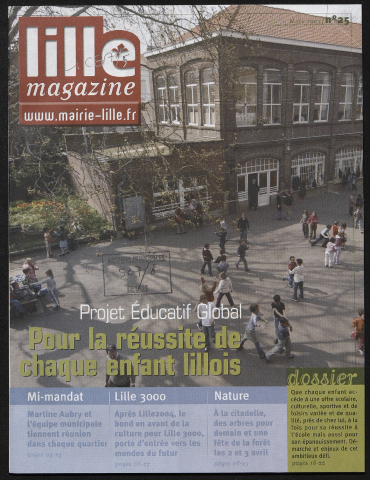 Lille magazine n°25 - Projet Educatif Global. Pour la réussite de chaque enfant lillois
