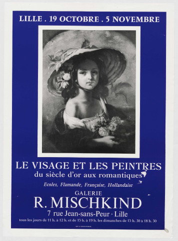 Galerie R. Mischkind. Exposition "Le visage et les peintres du siècle d'or aux romantiques. Ecoles flamande, française, hollandaise".