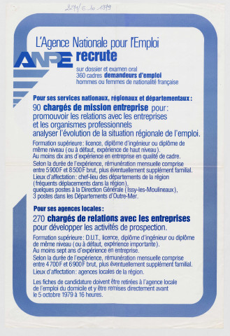 Agence Nationale Pour l'Emploi (A.N.P.E.). L'A.N.P.E. recrute 90 chargés de mission entreprise et 270 chargés de relations avec les entreprises.