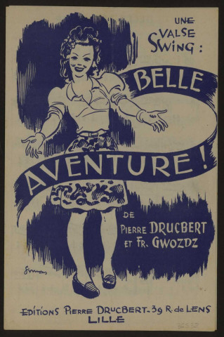Belle aventure, musique Pierre Drucbert et Fr. Gwozdz