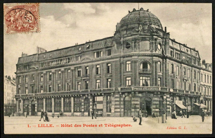 Lille. - Hôtel des Postes et des Télégraphes