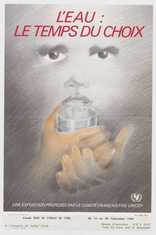 Grand Hall de l'Hôtel de Ville. Comité français FISE-UNICEF. Exposition "L'eau. le temps du choix".