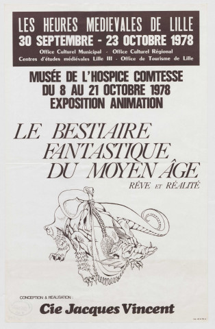 Hospice Comtesse. Le bestiaire fantastique du Moyen Age. Rêve et réalité. Exposition.