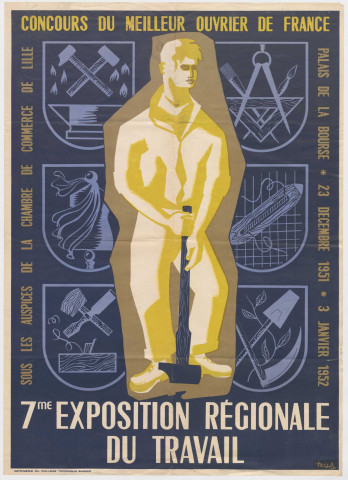 Chambre de commerce de Lille. 7ème Exposition Régionale du Travail Concours du meilleur ouvrier de France. Lille. Palais de la Bourse