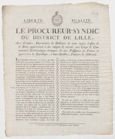 Adresse du procureur syndic aux fermiers, dépositaires et débiteurs de toute espèce d'effets et biens appartenant à des émigrés et absents, aux corps et communautés ecclésiastiques étrangers et aux puissances ou princes en guerre avec la République
