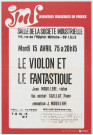 Salle de la société industrielle. Le violon et le fantastique. Concert patronné par les jeunesses musicales de France.