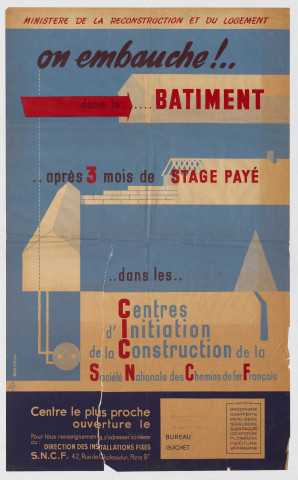 Ministère de la reconstruction et du logement. On embauche dans le bâtiment.