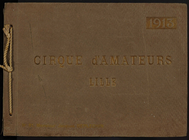 Cirque amateur, création et participation d'Eugène Deplechin puis de Jacques Deplechin.