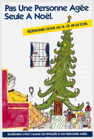 Secrétariat d'état chargé des retraités et des personnes âgées. Pas une personne âgée seule à Noël.