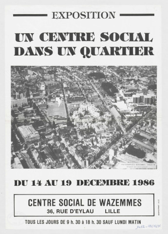 Wazemmes. Exposition "Un Centre Social dans un quartier".