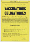 Vaccinations obligatoires antidiphtériques-antitétaniques-antipoliomyélitiques et anticoquelucheuses.