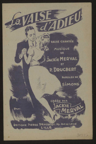 La valse d'adieu, paroles Simons, musique Pierre Drucbert et Jackie Merval