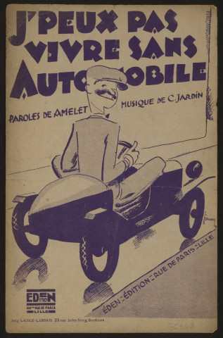J'peux pas vivre sans automobile, paroles Amelet, musique C. Jardin