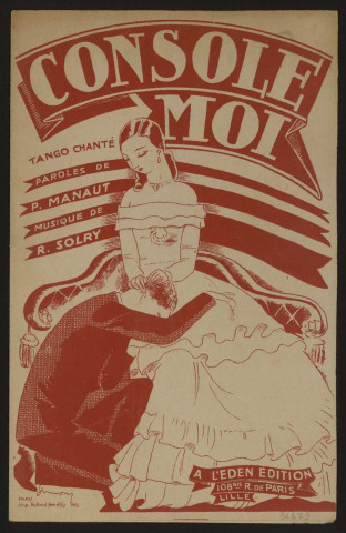 Console moi, paroles Pierre Manaut, musique Robert Solry