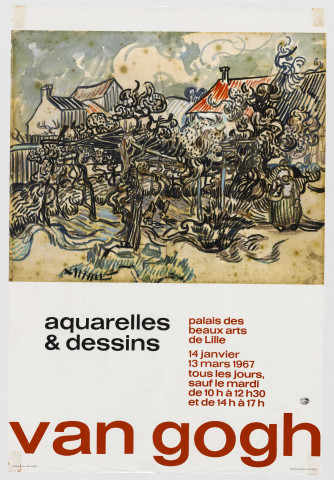 Palais des Beaux-Arts. Exposition "Van Gogh. Aquarelles et dessins".