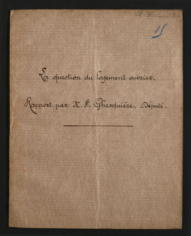 La question du logement ouvrier. Rapport par M Guesquière, député