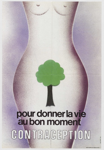 Pour donner la vie au bon moment : contraception.