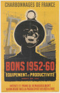 Charbonnage de France. Equipement et productivité.