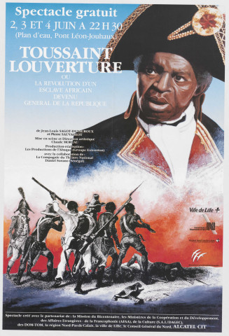 Plan d'eau, pont Léon Jouhaux. Spectacle gratuit "Toussaint Louverture ou la révolution d'un esclave africain devenu général de la République".