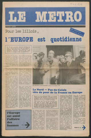 Le Métro .- Pour les Lillois, l'Europe est quotidienne.