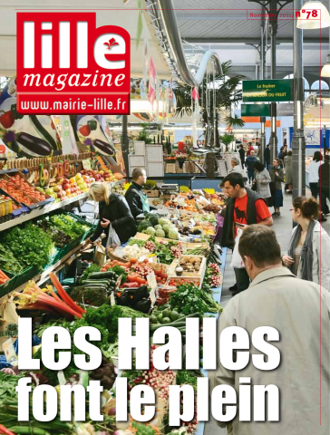 Lille magazine N°78 (novembre). - Les halles font le plein.