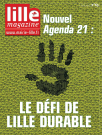 Lille magazine N°65 (avril). - Nouvel Agenda 21 la défi de Lille durable.
