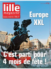 Lille magazine N°57 (avril). - Europe XXL, c'est parti pour 4 mois de fête!