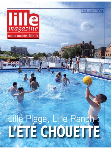 Lille magazine N°43 (août). - Lille Plage, Lille Ranch l'été chouette.