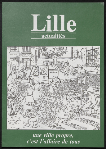 Lille Actualités - Une ville propre, c'est l'affaire de tous