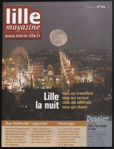 Lille magazine n°4 - Lille la nuit, ceux qui travaillent, ceux qui sortent, ceux qui souffrent, ceux qui rêvent