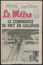 Le Métro .- Le commerce se met en galeries.