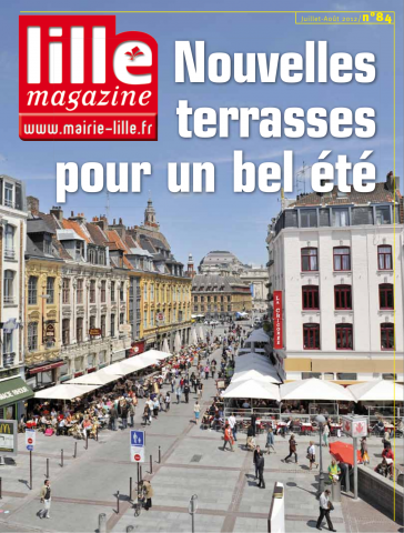 Lille magazine N°84 (juillet-août). - Nouvelles terrasses pour un bel été.