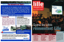 Lille magazine N°33 (mars). - Quand les Lillois réinventent Lille ; le planning familial a 50 ans. En 2005, il accueillit 5000 personnes en consultation ; Lille passe à la vitesse supérieure pour nettoyer les façades des gribouillis inesthétiques ; la galerie Moyen-Age et Renaissance du Palais des Beaux Arts de Lille a rouvert ses portes.