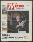 Le Métro .- C.U.D.L : le président Mauroy.