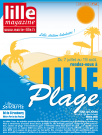 Lille magazine N°42 (juin). - Du 7 juillet au 19 août, rendez-vous à Lille.