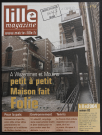 Lille magazine n°13 - Lille 2004. A Wazemmes et Moulins petit à petit Maison fait Folie&