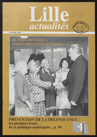 Lille Actualités - Action sociale : toujours plus proche des besoins ; Prévention de la délinquance : les premiers fruits de la politique municipale