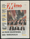 Le Métro .- Le pain quotidien des tribunaux.