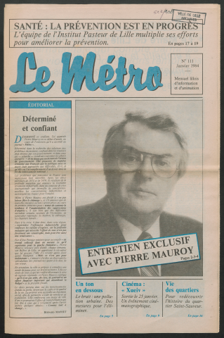 Le Métro .- Entretien avec Pierre Mauroy.