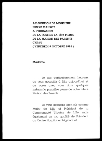 Pose de la première pierre de la maison des parents au CHRU de Lille. (Lille)