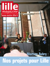 Lille magazine N°53 (octobre). - Martine Aubry Nos projets pour Lille.